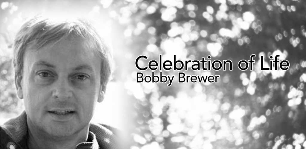 Bobby Brewer's Celebration of Life