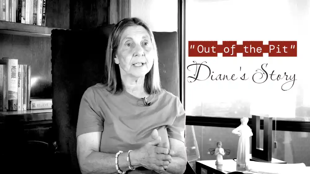 Out of the Pit - Diane's testimony of God redemptive plan for her
